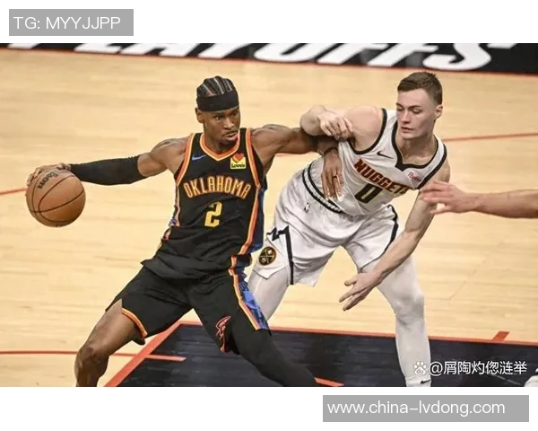4月10日NBA雷霆对掘金精彩比赛回放全程分析与精彩瞬间回顾